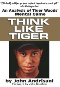 Think Like Tiger : An Analysis of Tiger Wood's Mental Game