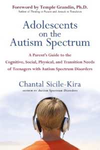 Adolescents on the Autism Spectrum : A Parent's Guide to the Cognitive, Social, Physical, and Transition Needs ofTeen agers with Autism Spectrum Disorders