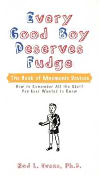 Every Good Boy Deserves Fudge: The Book of Mnemonic Devices