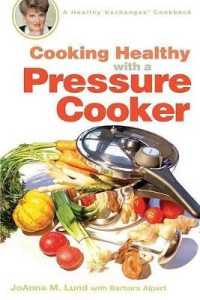 Cooking Healthy with a Pressure Cooker (Healthy Exchanges Cookbooks)