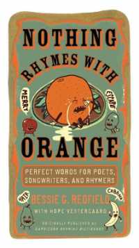 Nothing Rhymes with Orange : Perfect Words for Poets, Songwriters, and Rhymers