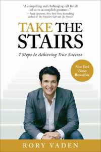 Take the Stairs : 7 Steps to Achieving True Success