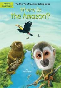 Where Is the Amazon? (Where Is...?) （LIB/MAP）