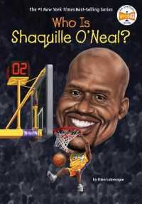 Who Is Shaquille O'Neal? (Who Was?) （Library Binding）