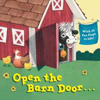 Open the Barn Door... （Board Book）
