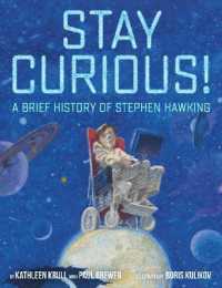 Stay Curious! : A Brief History of Stephen Hawking