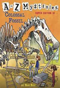 A to Z Mysteries Super Edition #10 : Colossal Fossil (A to Z Mysteries)