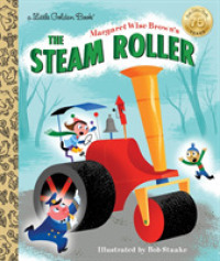 Margaret Wise Brown's the Steam Roller (Little Golden Books) （Reprint）