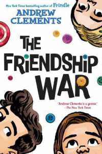 アンドリュー・クレメンツ著『フレンドシップ ウォー こわれたボタンと友情のゆくえ』（原書）<br>The Friendship War