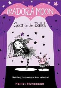 Isadora Moon Goes to the Ballet (Isadora Moon)