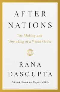 After Nations : The Making and Unmaking of a World Order