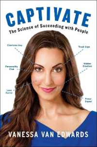 Captivate : The Science of Succeeding with People