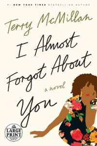 I Almost Forgot about You : A Novel （Large Print）