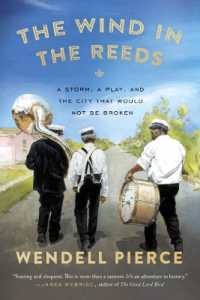 The Wind in the Reeds : A Storm, a Play, and the City That Would Not Be Broken