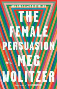 The Female Persuasion : A Novel