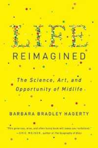 Life Reimagined: The Science, Art, and Opportunity of Midlife