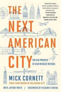 The Next American City : The Big Promise of Our Midsize Metros （Reprint）