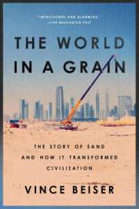 The World in a Grain : The Story of Sand and How It Transformed Civilization