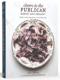 Cheers to the Publican, Repast and Present : Recipes and Ramblings from an American Beer Hall [A Cookbook]