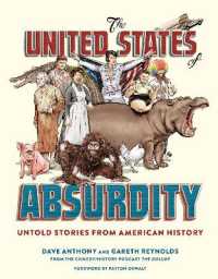 The United States of Absurdity : Untold Stories from American History