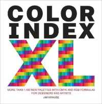 Color Index XL : More than 1100 New Palettes with CMYK and RGB Formulas for Designers and Artists （Spiral）
