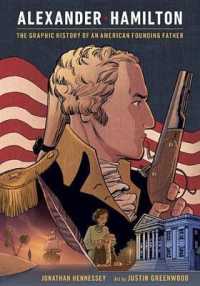 Alexander Hamilton : The Graphic History of an American Founding Father