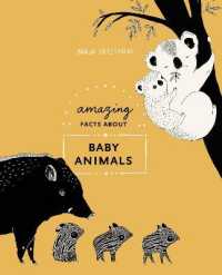 M.セーヴストロム『どうぶつおやこ図鑑』（原書）<br>Amazing Facts about Baby Animals : An Illustrated Compendium