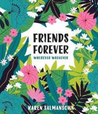 Friends Forever Wherever Whenever : A Little Book of Big Appreciation