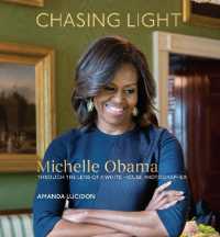 Chasing Light : Michelle Obama through the Lens of a White House Photographer