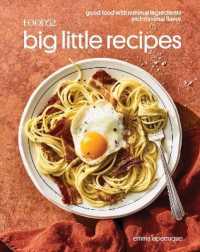 Food52 Big Little Recipes : Good Food with Minimal Ingredients and Maximal Flavor (Food52 Works)