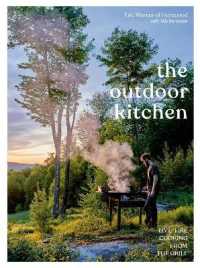 Outdoor Kitchen : Live-Fire Cooking from Hartwood