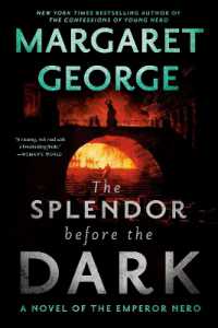 The Splendor before the Dark : A Novel of the Emperor Nero