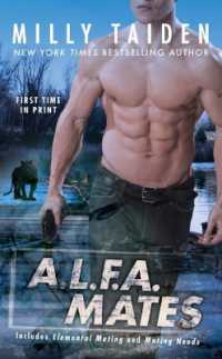 A.L.F.A. Mates : An A.L.F.A. Novel
