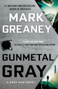 Gunmetal Gray: A Gray Man Novel