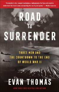 Road to Surrender : Three Men and the Countdown to the End of World War II