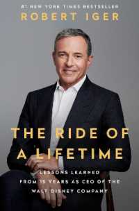 The Ride of a Lifetime : Lessons Learned from 15 Years as CEO of the Walt Disney Company