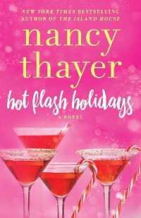 Hot Flash Holidays : A Novel (Hot Flash Club)