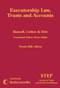 遺言執行の法、信託と勘定（第２５版）<br>Ranking Spicer and Pegler: Executorship Law, Trusts and Accounts （25TH）