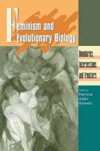 Feminism and Evolutionary Biology : Boundaries, Intersections, and Frontiers