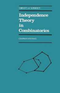 Independence Theory in Combinatorics : An Introductory Account with Applications to Graphs and Transversals