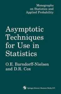 Asymptotic Techniques for Use in Statistics (Monographs on Statistics and Applied Probability)