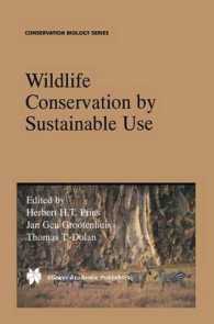 持続可能な利用による野生生物の保護<br>Wildlife Conservation by Sustainable Use (Conservation Biology Series)