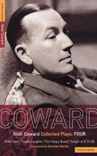 Coward Plays: 4 : Blithe Spirit; Present Laughter; This Happy Breed; Tonight at 8.30 (ii) (World Classics)