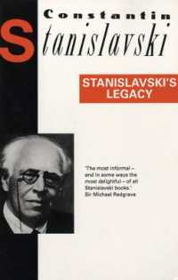 Stanislavski's Legacy (Diaries, Letters and Essays)