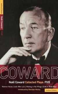 Coward Plays: 5 : Relative Values; Look after Lulu; Waiting in the Wings; Suite in Three Keys (World Classics)