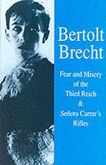 Fear and Misery of the Third Reich / Senora Carrar's Rifles: "Fear and Misery in the Third Reich" / "Senora" Vol 4