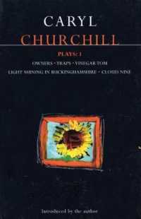 Churchill Plays: 1 : Owners; Traps; Vinegar Tom; Light Shining in Buckinghamshire; Cloud Nine (Contemporary Dramatists)