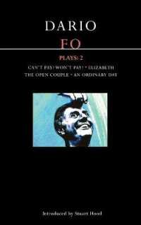 Fo Plays: 2 : Can't Pay? Won't Pay!; Elizabeth; the Open Couple; an Ordinary Day (Contemporary Dramatists)