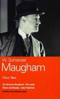 Maugham Plays Two : For Services Rendered/the Letter/Home and Beauty/Lady Frederick