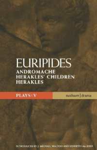 Euripides Plays: 5 : Andromache; Herakles' Children and Herakles (Classical Dramatists)